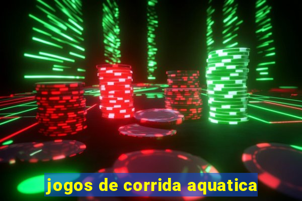 jogos de corrida aquatica